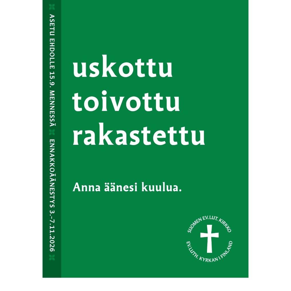 Uskottu toivottu rakastettu. Vaalien ehdokas-asettelu käynnissä 15.9. saakka. Vihreä tausta, jossa valkoinen teksti.